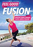 Jessica Smith Feel Good Fusion: Barefoot Cardio, Strength, Pilates, Barre and Yoga Mi Fat Burning, Sculpting, Toning Low Impact Exercise No Floor Work