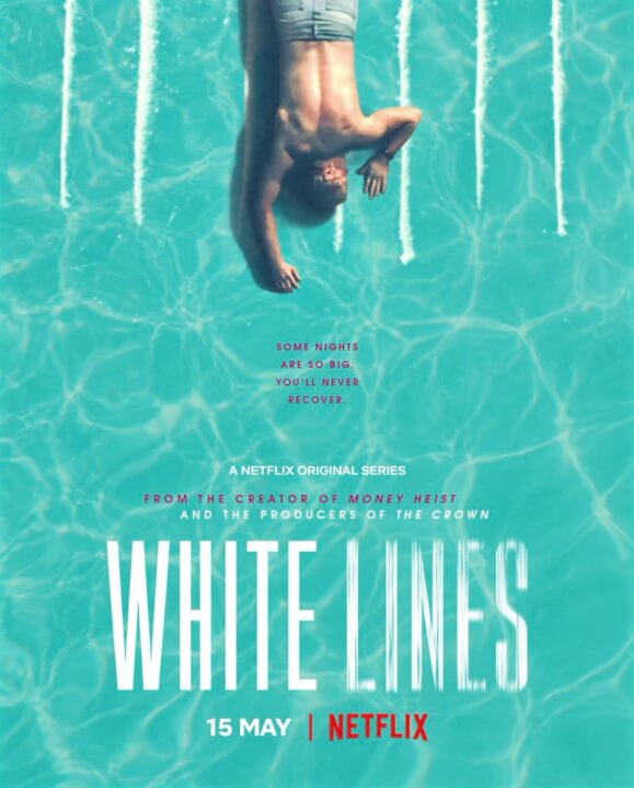 ‘White Lines’ Season 1: Plot, Cast, Trailer & Netflix Release Date