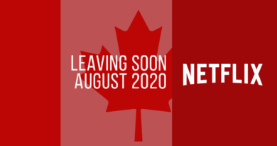Movies & TV Series Leaving Netflix Canada in August 2020