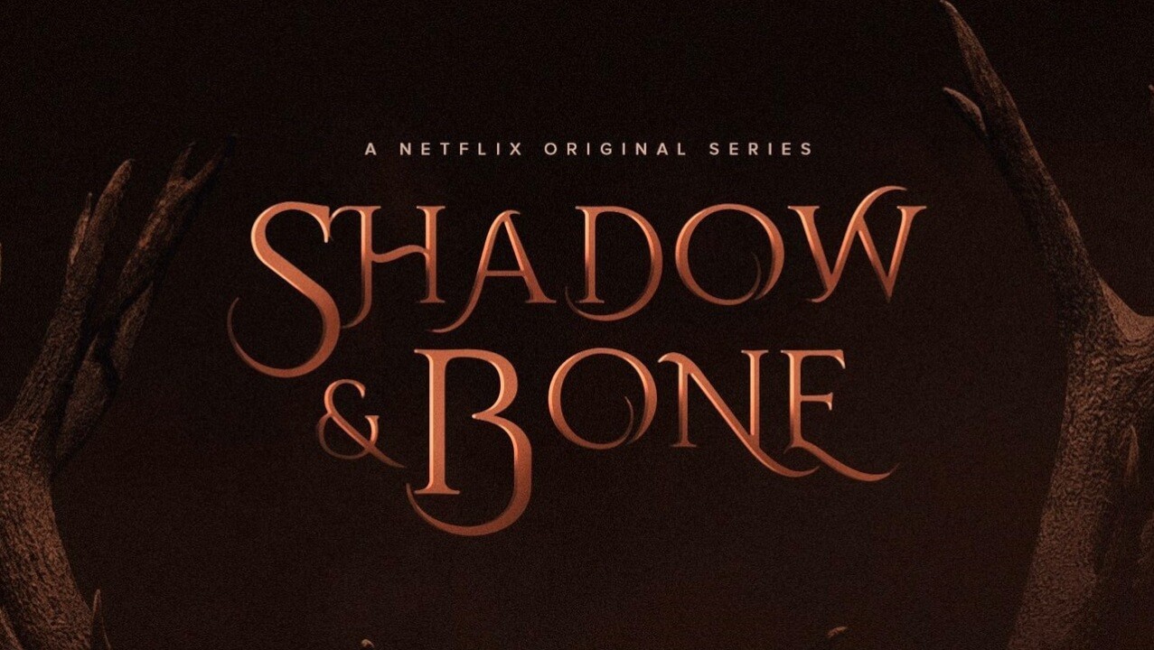 Netflix’s ‘Shadow and Bone’ Season 1: Additional Shooting Planned & What We Know So Far