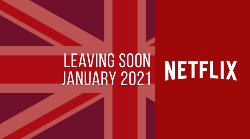 Movies & TV Series Leaving Netflix UK in January 2021